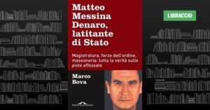 Matteo Messina Denaro, a fugitive from the State - a new book by Marco Bova